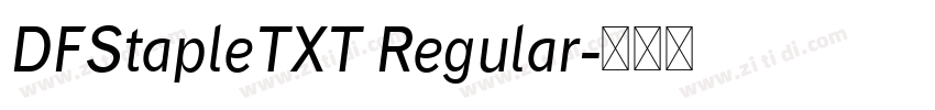 DFStapleTXT Regular字体转换